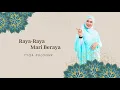 Download Lagu Raya-Raya Mari Beraya - Tyqa Buloonk @TyqaBuloonkOfficial | Video Lirik Rasmi