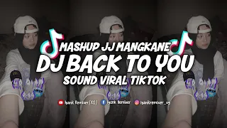 dj back to you x ku tertipu mashup jj kane viral tiktok terbaru 2025 