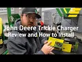 John Deere Battery Trickle Charger Review How and When to Use a Battery Tender on Your Equipment