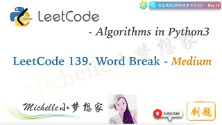 LeetCode in Python 139 Word Break Medium On Strings style - Day15