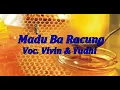 Download Lagu Vivin \u0026 Yudhi - Madu Ba Racung (Lirik)