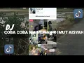 Download Lagu DJ COBA COBA MAIMUNAH X IMUT AISYAH VIRAL TIKTOK -SLOWED REVERB