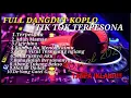 Lagu FUll ALBUM KOPLO VIRAL TIK TOK TERBARU || TERPESONA  [ ADUH MAMAE ] 2021