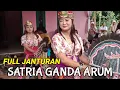 Download Lagu FULL JANTURAN SATRIA GANDA ARUM feat Sendang Laras Live Dusun Rawawungu Merden