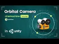 Orbital and Free look camera in unity Cinemachine tutorial As ev