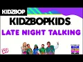 KIDZ BOP Kids  Late Night Talking Pseudo Video KIDZ BOP 2023