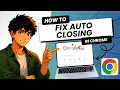 How To Fix Google Chrome Browser Is Automatic Closing in Windows 11 Updated 2026