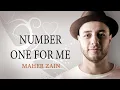 Download Lagu Maher Zain - Number One For Me (Official Music Video) | ماهر زين