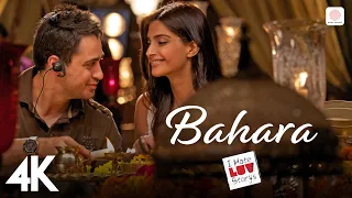 bahara 4k video i hate luv storys sonam kapoor imran khan shreya ghoshal vishal shekhar