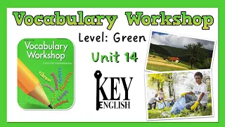 Unit 14 - Vocabulary Workshop Level Green