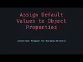 Assign Default Values to Object Properties in JavaScript with One Line