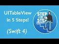 Create a TableView in 5 Steps Swift 4