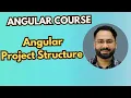Angular Project Structure Understanding Folders and Files