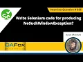 Write Selenium code for producing NoSuchWindowException Selenium Interview Question