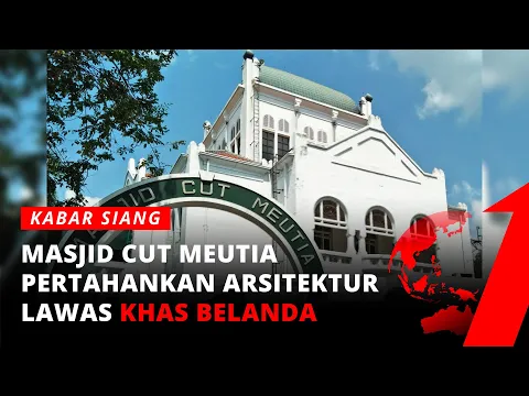 Dulu Kantor Pos, Sekarang Jadi Masjid, Inilah Sejarah Masjid Cut Meutia | tvOne