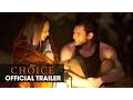 Download Lagu The Choice (Nicholas Sparks 2016 Movie) – Official Teaser Trailer