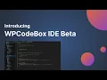 Introducing the WPCodeBox IDE Beta