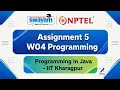 NPTEL PROGRAMMING IN JAVA Assignment 5 W01 Programming