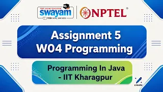 NPTEL PROGRAMMING IN JAVA Assignment 5 W01 Programming