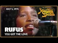 Lagu You Got The Love - Rufus | The Midnight Special