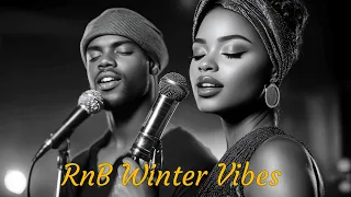 Melt Your Heart with These SOULFUL RnB Sounds ❄️