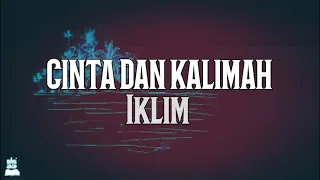 Download CINTA DAN KALIMAH - Iklim LIRIK MP3