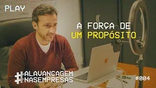 A FORÇA DE UM PROPÓSITO | PAULO DE VILHENA