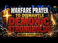 Dr Cindy Trimm warfare prayer to dismantle demonic strongholds