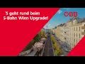 Lagu ´S geht rund beim S-Bahn Wien Upgrade!