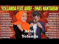 Download Lagu Yollanda \u0026 Arief - Emas Hantaran (Full Album) Lagu Melayu \u0026 Minang Terbaru Viral 2021 (TIK TOK)