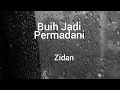 Download Lagu Lirik lagu Buih jadi Permadani (Zidan)