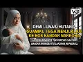 Download Lagu Setelah Melahirkan Suamiku Justru Menjualku Ke Bos Bandar Narkoba Untuk Lunasi Utangnya #drama#novel