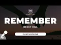 Remember - Becky Hills (Piano Karaoke)