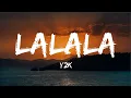 Download Lagu Y2K, bbno$ - Lalala (Lyrics / Lyric Video) Letra
