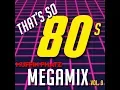 Lagu THAT'S SO 80s MEGAMIX - VOL. 9