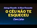 O Céu Não Te Esqueceu - Solange Brandão  & Eliane Fernandes