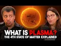 A Physicist Explains What Plasma Is