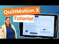 How to Use QMX QuiltMotion X Foundations Tutorial