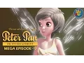 Download Lagu Peter Pan ᴴᴰ [Latest Version] - Mega Episode [9] - Animated Cartoon Show