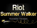 Summer Walker - Riot (Karaoke Version)