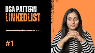 Master Linked List Patterns in One DSA for Interviews Placements