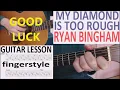 MY DIAMOND IS TOO ROUGH - RYAN BINGHAM fingerstyle GUITAR LESSON