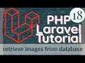PHP Laravel Tutorial for Beginners 18 - retrieve images from database