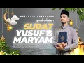 Download Lagu PLAYLIST RAMADHAN 1446 H - SURAT YUSUF \u0026 SURAT MARYAM - MUZAMMIL HASBALLAH