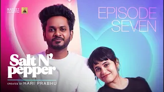 Eruma Saani | Salt N' Pepper | EP 07 | Tamil Web Series