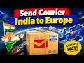 Cheapest Courier service from India to Europe Send to internationally with Indian post