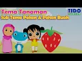 Download Lagu Tema Tanaman Sub Tema Jenis Pohon dan Pohon Buah - Lagu Tematik PAUD TK Terbaru Tido and Friends
