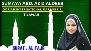 sumaya al dheeb qoriah internasional asal mesir dengan suara merdu surat al fajr
