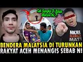 Lagu MENANGIS😭 Sifat Asli Orang MALAYSIA Buat Rakyat ACEH Sebak‼ Paksa Turun Bendera Tapi Di Balas Camni
