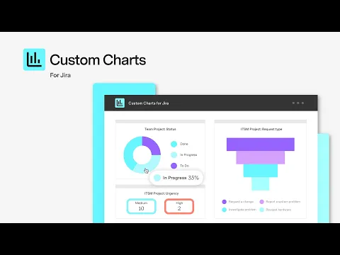 watch Custom Charts for Jira -Reports, Dashboards, Graphs & Tables video